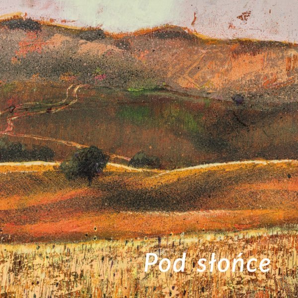 Pod słońce. Katalog wystawy