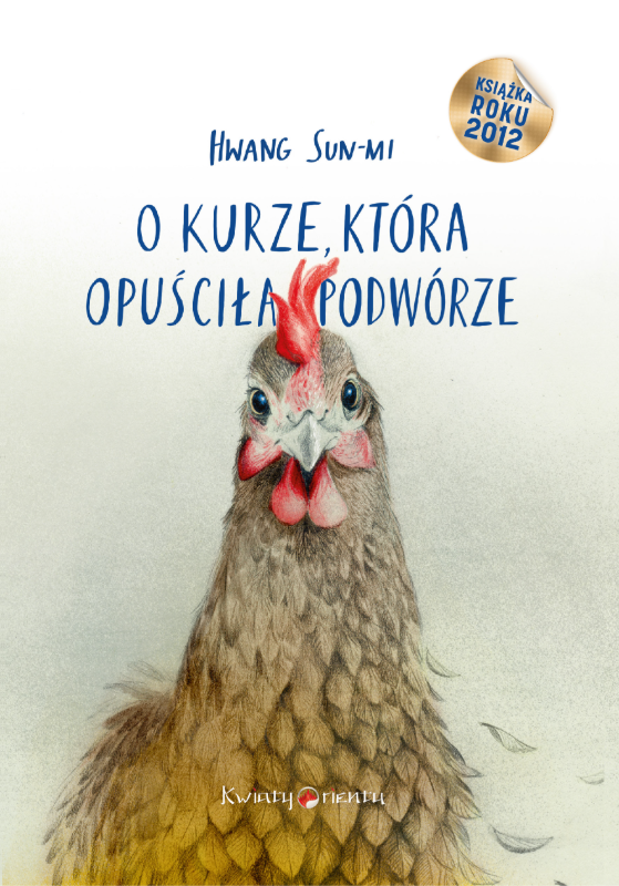 O kurze, która opuściła podwórze